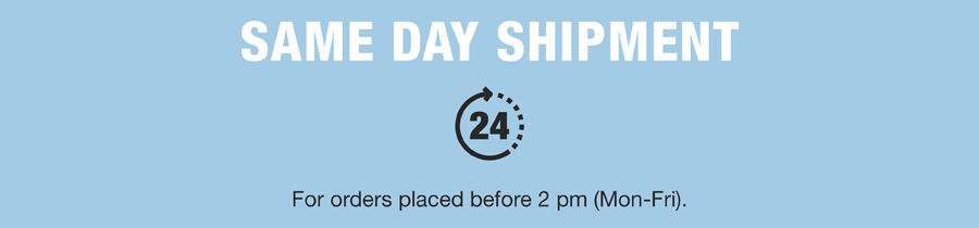 Shipping on same day - for orders places before 2 pm (Mon-Fri)